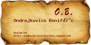 Ondrejkovics Bonifác névjegykártya
